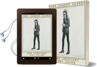 The Luckiest guy Alive Audiobook download free by John Cooper Clarke