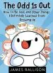 Audiobook The odd 1s out: How to be Cool and Other Things i Definitely Learned From Growing up author James Rallison