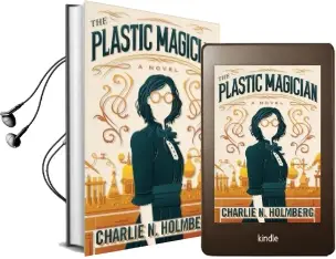 The Plastic Magician Audiobook download free by Charlie N. Holmberg