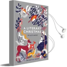 A Literary Christmas: An Anthology Audiobook download free by British Library