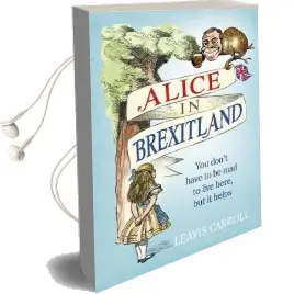 Alice in Brexitland Audiobook download free by Lucien Young