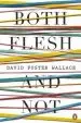 Audiobook Both Flesh and not author David Foster Wallace