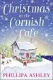 Audiobook Christmas at the Cornish Cafe: A Heart-Warming Holiday Read for Fans of Poldark author Phillipa Ashley
