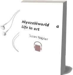 Miyazakiworld: A Life in art Audiobook download free by Susan Napier