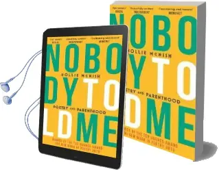 Nobody Told me: Poetry and Parenthood Audiobook download free by Hollie Mcnish