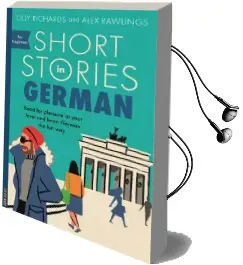 Short Stories in German for Beginners: Read for Pleasure at Your Level, Expand Your Vocabulary and Learn German the fun way! Audiobook download free by Olly Richards