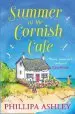 Audiobook Summer at the Cornish Cafe: The Perfect Summer Romance for 2018 author Phillipa Ashley