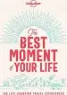 Audiobook The Best Moment of Your Life author Lonely Planet