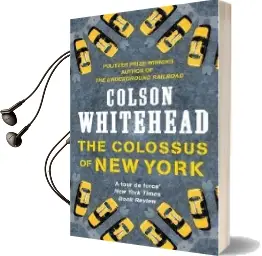 The Colossus of new York Audiobook download free by Colson Whitehead
