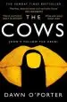 Audiobook The Cows: The Bold, Brilliant and Hilarious Sunday Times top ten Bestseller author Dawn O'Porter