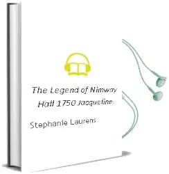 The Legend of Nimway Hall: 1750: Jacqueline Audiobook download free by Stephanie Laurens