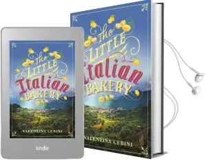 The Little Italian Bakery: A Heart-Warming Novel About Love, Baking and new Beginnings Audiobook download free by Valentina Cebeni