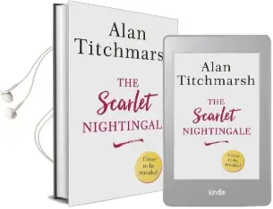 The Scarlet Nightingale: The Thrilling Wartime Love Story by National Treasure Alan Titchmarsh Audiobook download free by Alan Titchmarsh