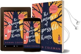 The Summer of Impossible Things: An Uplifting, Emotional Story as Seen on itv in the zoe Ball Book Club Audiobook download free by Rowan Coleman