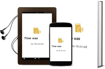 Time was Audiobook download free by Ian Mcdonald