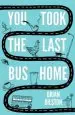 Audiobook You Took the Last bus Home: The Poems of Brian Bilston author Brian Bilston