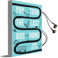 You Took the Last bus Home: The Poems of Brian Bilston Audiobook download free by Brian Bilston
