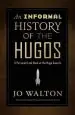 Audiobook An Informal History of the Hugos: A Personal Look Back at the Hugo Awards, 1953-2000 author Jo Walton