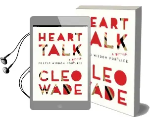 Heart Talk: Poetic Wisdom for a Better Life Audiobook download free by Cleo Wade