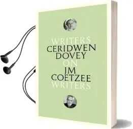 On jm Coetzee: Writers on Writers Audiobook download free by Ceridwen Dovey
