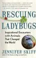 Audiobook Rescuing Ladybugs: Inspirational Encounters With Animals That Changed the World author Jennifer Skiff