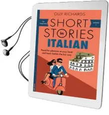 Short Stories in Italian for Beginners: Read for Pleasure at Your Level, Expand Your Vocabulary and Learn Italian the fun way! Audiobook download free by Olly Richards