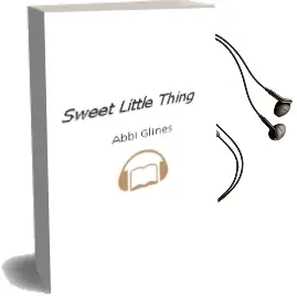 Sweet Little Thing Audiobook download free by Abbi Glines