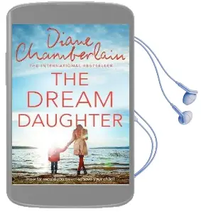 The Dream Daughter Audiobook download free by Diane Chamberlain