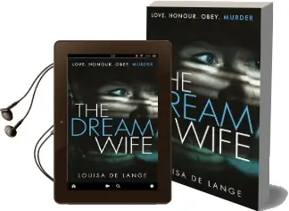 The Dream Wife: The Gripping new Psychological Thriller With a Twist you Won'T see Coming in 2018 Audiobook download free by Louisa De Lange