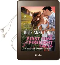 The First Time at Firelight Falls: A Hellcat Canyon Novel Audiobook download free by Julie Anne Long