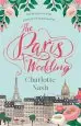 Audiobook The Paris Wedding: The Perfect Feel-Good Love Story for 2018 author Charlotte Nash