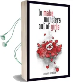 To Make Monsters out of Girls Audiobook download free by Amanda Lovelace