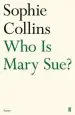 Audiobook Who is Mary sue? author Sophie Collins