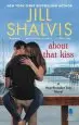 Audiobook About That Kiss: A Heartbreaker bay Novel author Jill Shalvis