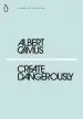 Audiobook Create Dangerously author Albert Camus