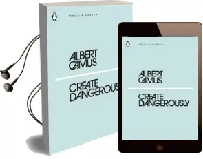 Create Dangerously Audiobook download free by Albert Camus