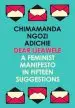 Audiobook Dear Ijeawele, or a Feminist Manifesto in Fifteen Suggestions author Chimamanda Ngozi Adichie
