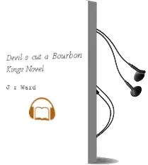 Devil'S cut: A Bourbon Kings Novel Audiobook download free by J R Ward