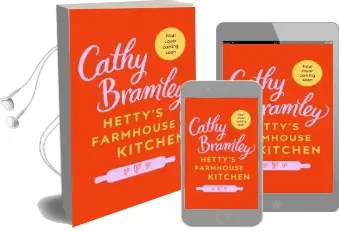 Hetty'S Farmhouse Bakery Audiobook download free by Cathy Bramley