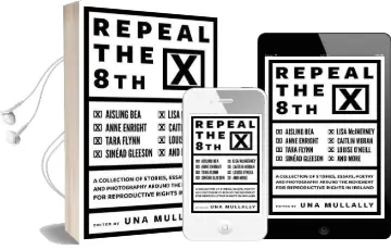 Repeal the 8th Audiobook download free by Una Mullally