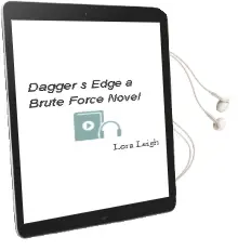Dagger'S Edge: A Brute Force Novel Audiobook download free by Lora Leigh
