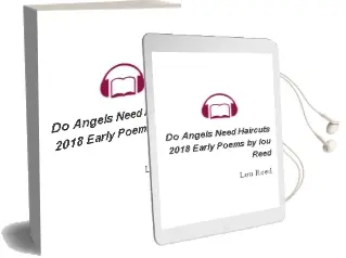 Do Angels Need Haircuts? 2018: Early Poems by lou Reed Audiobook download free by Lou Reed