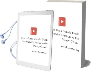 How to Read Donald Duck: Imperialist Ideology in the Disney Comic Audiobook download free by Ariel Dorfman