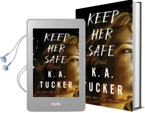 Keep her Safe: A Novel Audiobook download free by K.A. Tucker