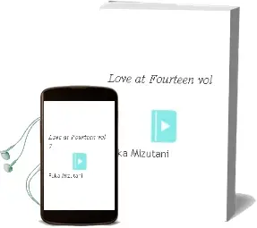 Love at Fourteen, Vol. 7 Audiobook download free by Fuka Mizutani