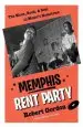 Audiobook Memphis Rent Party: The Blues, Rock & Soul in Music'S Hometown author Robert Gordon