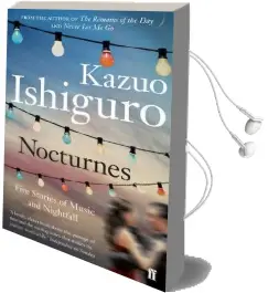 Nocturnes: Five Stories of Music and Nightfall Audiobook download free by Kazuo Ishiguro