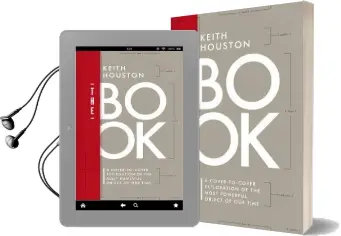 The Book: A Cover-To-Cover Exploration of the Most Powerful Object of our Time Audiobook download free by Keith Houston