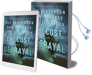 The Cost of Betrayal: Three Romantic Suspense Novellas Audiobook download free by Dee Henderson