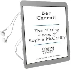 The Missing Pieces of Sophie Mccarthy: 'Impossible to put Down and Irresistibly Good' Liane Moriarty Audiobook download free by B M Carroll